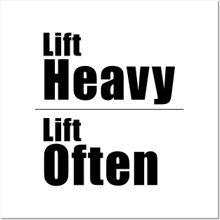 Lift Heavy Lift Often Posters and Art